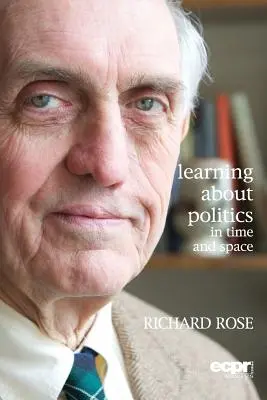 Učenie o politike v čase a priestore: Memoáre - Learning About Politics in Time and Space: A Memoir