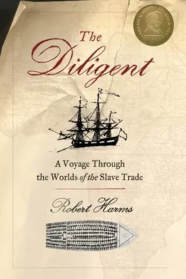 The Diligent (Usilovný): Svety obchodu s otrokmi - The Diligent: Worlds of the Slave Trade