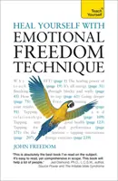 Uzdravte sa pomocou techniky emocionálnej slobody - Heal Yourself with Emotional Freedom Technique