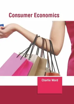 Spotrebiteľská ekonomika - Consumer Economics