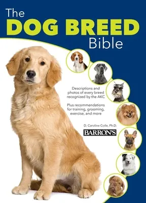 Biblia o plemenách psov - The Dog Breed Bible