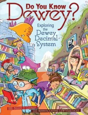 Poznáš Deweyho?: Deweyho desiatkový systém - Do You Know Dewey?: Exploring the Dewey Decimal System