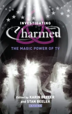 Vyšetrovanie očarenia: Magická sila televízie - Investigating Charmed: The Magic Power of TV