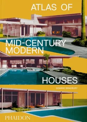 Atlas moderných domov z polovice storočia, klasický formát - Atlas of Mid-Century Modern Houses, Classic Format
