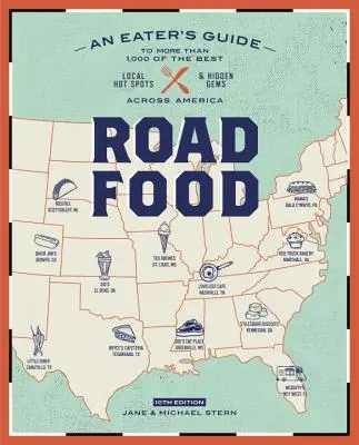 Roadfood, 10. vydanie: - Roadfood, 10th Edition: An Eater's Guide to More Than 1,000 of the Best Local Hot Spots and Hidden Gems Across America
