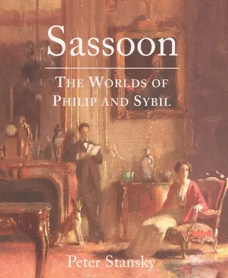 Sassoon: Svety Philipa a Sybily - Sassoon: The Worlds of Philip and Sybil
