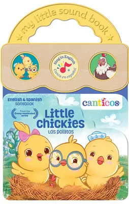 Canticos Little Chickies Los Pollitos (Bilingual)