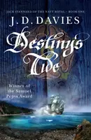 Príliv osudu - Neodolateľný román o námornom dobrodružstve - Destiny's Tide - An unputdownable novel of naval adventure
