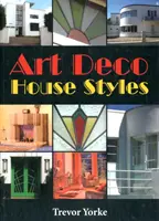 Štýly domov v štýle art deco - Art Deco House Styles