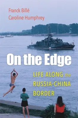 Na hrane: život na rusko-čínskej hranici - On the Edge: Life Along the Russia-China Border