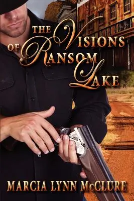 Vízie jazera Ransom - The Visions of Ransom Lake
