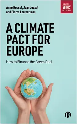 Klimatický pakt pre Európu: Ako financovať zelenú dohodu - A Climate Pact for Europe: How to Finance the Green Deal