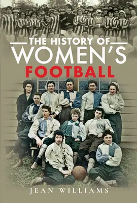 História ženského futbalu - The History of Women's Football