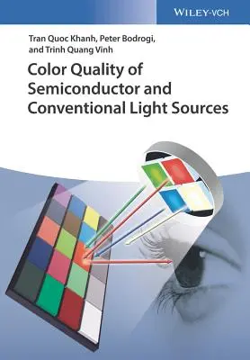 Kvalita farieb polovodičových a konvenčných zdrojov svetla - Color Quality of Semiconductor and Conventional Light Sources