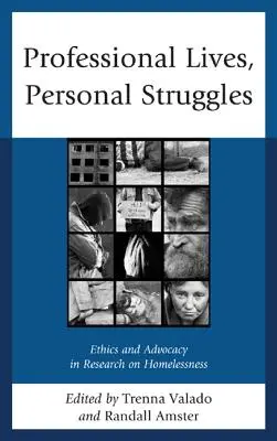 Profesionálne životy, osobné zápasy: Etika a advokácia vo výskume bezdomovectva - Professional Lives, Personal Struggles: Ethics and Advocacy in Research on Homelessness