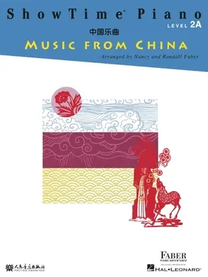 Showtime Piano Music from China: Úroveň 2a: Knihy z Číny - učebnice z Číny: Úroveň 2a - učebnice z Číny - Showtime Piano Music from China: Level 2a
