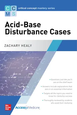 Critical Concept Mastery Series (Séria zvládnutia kritických pojmov): Prípady porúch acidobázickej rovnováhy - Critical Concept Mastery Series: Acid-Base Disturbance Cases