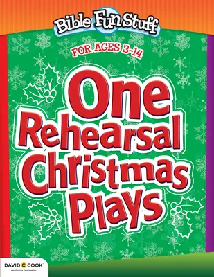 Vianočné hry na jednu skúšku: Predškoláci až stredoškoláci - One Rehearsal Christmas Plays: Preschool Through Middle School