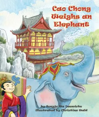 Cao Chong váži slona - Cao Chong Weighs an Elephant