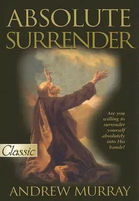 Absolútna odovzdanosť - Absolute Surrender