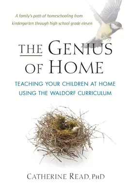 Génius domova: Učenie vašich detí doma s využitím waldorfských učebných osnov - The Genius of Home: Teaching Your Children at Home Using the Waldorf Curriculum