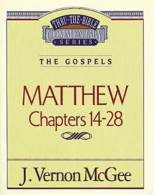 Thru the Bible Vol. 35: The Gospels (Matthew 14-28), 35