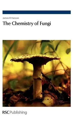 Chémia húb: Rsc - The Chemistry of Fungi: Rsc