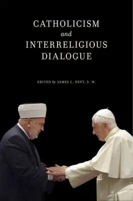 Katolicizmus a medzináboženský dialóg - Catholicism and Interreligious Dialogue