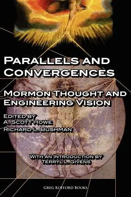 Paralely a konvergencie: Mormónske myslenie a inžinierska vízia - Parallels and Convergences: Mormon Thought and Engineering Vision