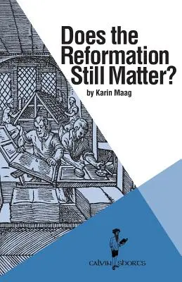 Má reformácia stále význam? - Does the Reformation Still Matter?
