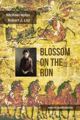 Kvet na úteku: Dobrodružstvo z obdobia dynastie Han - Blossom on the Run: A Han dynasty Adventure