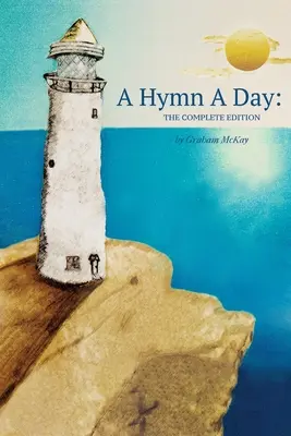 Hymna na deň: Kompletné vydanie - A Hymn a Day: The Complete Edition