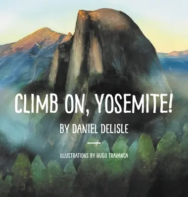 Šplhaj, Yosemite! - Climb on, Yosemite!