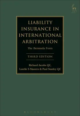 Poistenie zodpovednosti za škodu v medzinárodnej arbitráži: Bermudský formulár - Liability Insurance in International Arbitration: The Bermuda Form