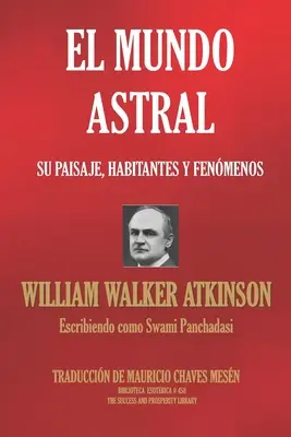 El Mundo Astral: Astrálny svet (Aurora): jeho podoby, obyvatelia a javy - El Mundo Astral: Su paisaje, habitantes y fenmenos