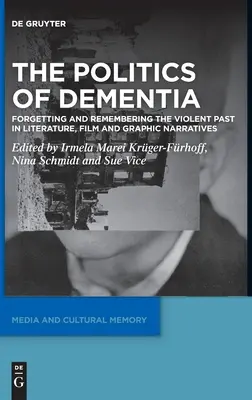 Politika demencie - The Politics of Dementia
