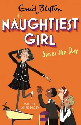 Najzlostnejšie dievča zachraňuje deň: Kniha 7 - Naughtiest Girl Saves the Day: Book 7