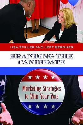 Branding kandidáta: Marketingové stratégie na získanie vášho hlasu - Branding the Candidate: Marketing Strategies to Win Your Vote