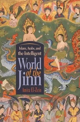Islam, Arabi a inteligentný svet džinov - Islam, Arabs, and the Intelligent World of the Jinn