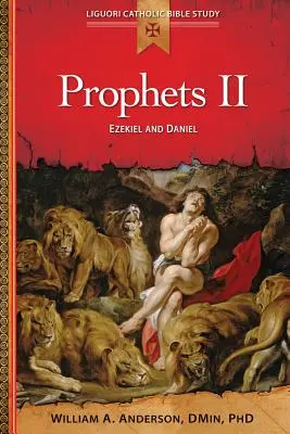 Proroci II: Ezechiel a Daniel - Prophets II: Ezekiel and Daniel