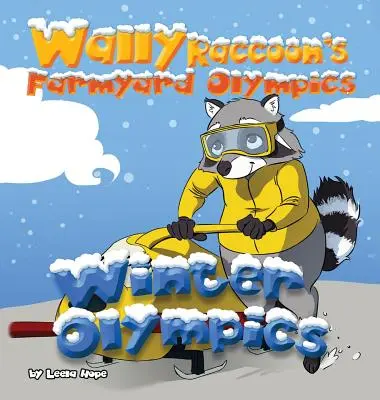 Olympiáda na dvore Wallyho Mývala - Zimná olympiáda - Wally Raccoon's Farmyard Olympics - Winter Olympics