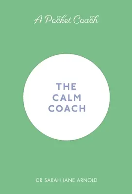Vreckový tréner: Tréner pokojného správania - A Pocket Coach: The Calm Coach