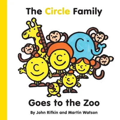 Rodina Circleovcov ide do ZOO: Prvá kniha zo série Dobrodružstvá v mestečku Shape - The Circle Family Goes to the Zoo: The First book in the Shape Town Adventure series
