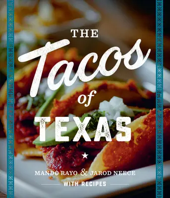 Tacos z Texasu - The Tacos of Texas