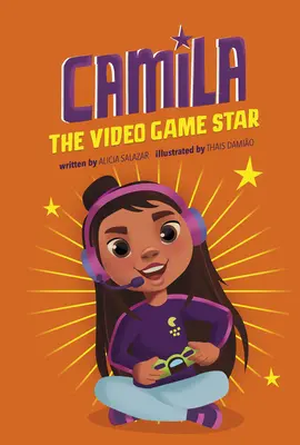 Camila - herná hviezda - Camila the Gaming Star