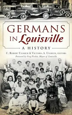 Nemcov v Louisville: v Louvri: stručná história v Louvri: stručná história v Louvri - Germans in Louisville: A History