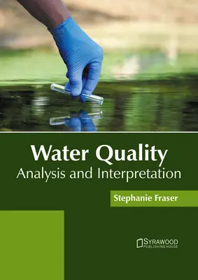 Kvalita vody: Analýza a interpretácia - Water Quality: Analysis and Interpretation