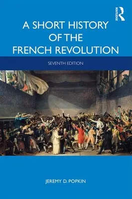 Stručné dejiny Francúzskej revolúcie - A Short History of the French Revolution