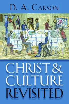 Kristus a kultúra v revízii - Christ and Culture Revisited