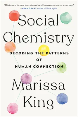 Sociálna chémia: Rozlúštenie zákonitostí ľudských vzťahov - Social Chemistry: Decoding the Patterns of Human Connection